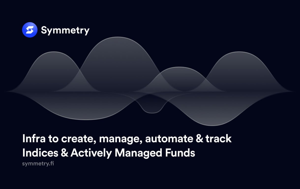 Symmetry Protocol releases Solana's First Asset Management Infra 2